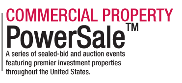 Commercial Property PowerSale -- A series of sealed-bid and auction events featuring premier investment properties throughout the United States