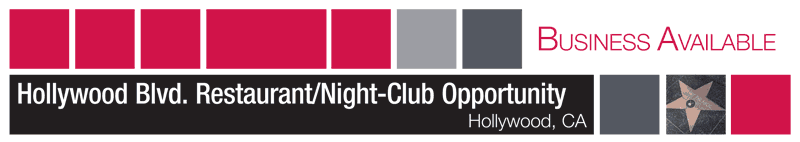 BUSINESS AVAILABLE - Hollywood Night-Club/Restaurant Opportunity