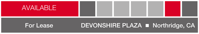 AVAILABLE FOR LEASE - Devonshire Plaza, Northridge CA